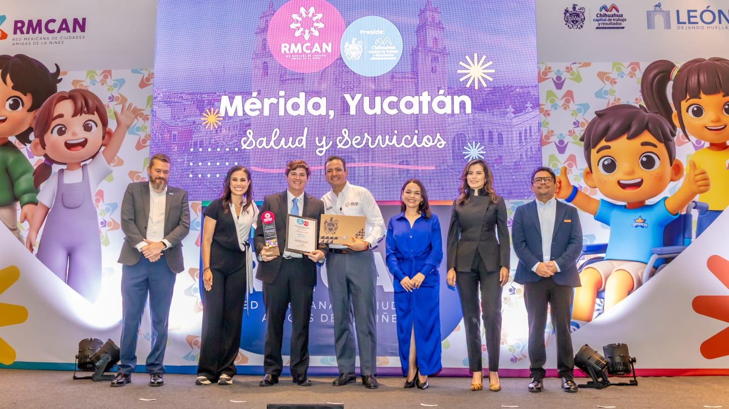 Mérida recibe premio Ciudad Amiga de la Niñez 2026.